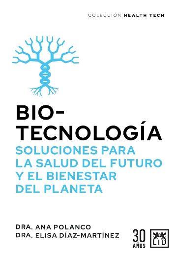 BIOTECNOLOGÍA | 9788417880590 | POLANCO, ANA/DÍAZ-MARTÍNEZ, ELISA