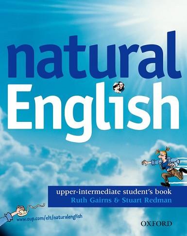 NATURAL ENGLISH SB UPPER-INTERMEDIATE | 9780194373319 | GAIRNS/REDMAN