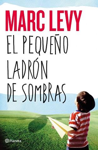PEQUEÑO LADRON DE SOMBRAS | 9788408050469 | MARC LEVY