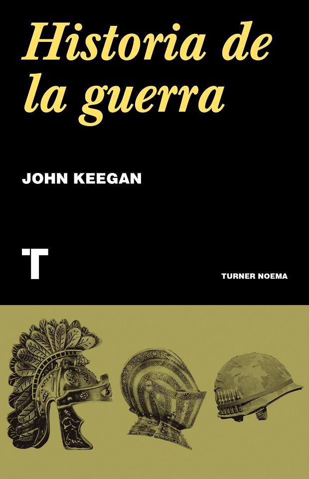 HISTORIA DE LA GUERRA | 9788418428616 | KEEGAN, JOHN