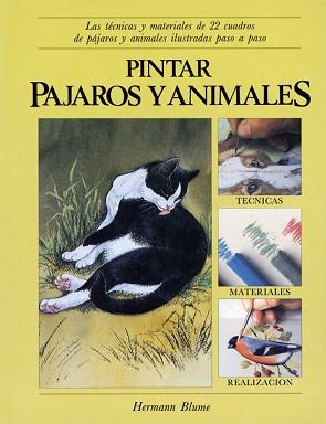 PINTAR PAJAROS Y ANIMALES | 9788487756009 | MONAHAM, PATRICIA