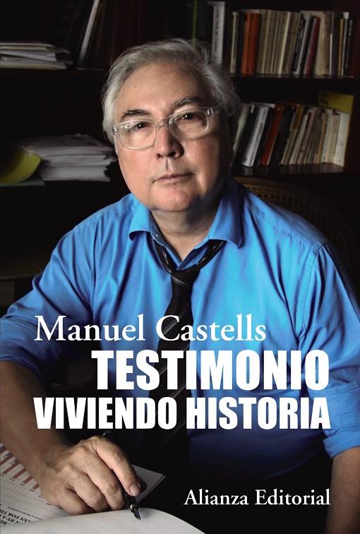 TESTIMONIO. VIVIENDO HIS | 9788411482752 | CASTELLS, MANUEL
