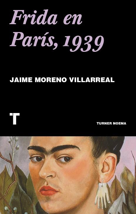 FRIDA EN PARÍS, 1939 | 9788417866501 | MORENO VILLARREAL, JAIME