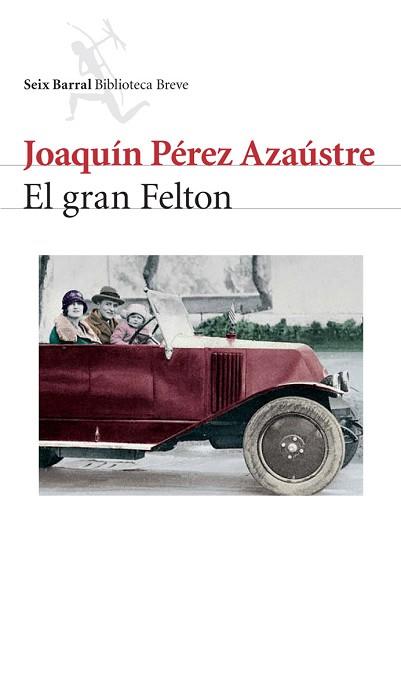 GRAN FELTON | 9788432212147 | JOAQUIN PEREZ AZAUSTRE