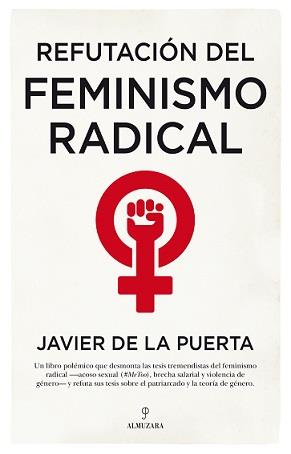 REFUTACION DEL FEMINISMO RADICAL | 9788417558994 | DE LA PUERTA GONZALEZ QUEVEDO,JAVIER