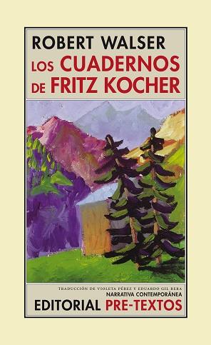 CUADERNOS DE FRITZ KOCHER, LOS | 9788481912180 | WALSER, ROBERT