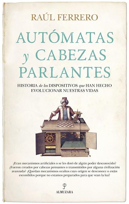 AUTÓMATAS Y CABEZAS PARLANTES | 9788411318457 | RAÚL FERRERO