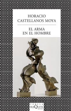 ARMA EN EL HOMBRE | 9788483831045 | HORACIO CASTELLANOS MOYA