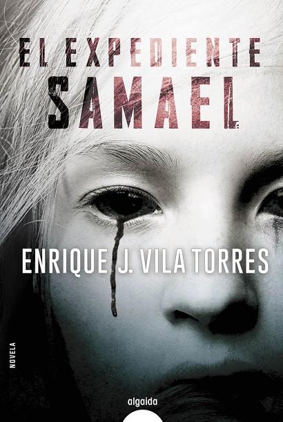 EL EXPEDIENTE SAMAEL | 9788491891314 | VILA TORRES, ENRIQUE J.