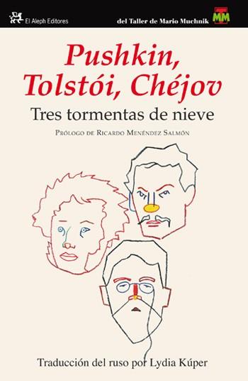 TRES TORMENTAS DE NIEVE | 9788415325116 | CHEJOV, ANTON; PUSHKIN, ALEKSANDER; LEV TOLSTOI