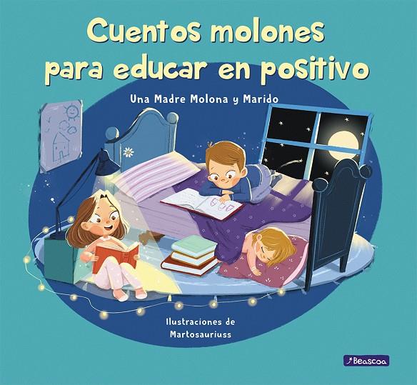 CUENTOS MOLONES PARA EDUCAR EN POSITIVO | 9788448857745 | CUESTA, ISABEL / PÉREZ, DANIEL / PINEDA, MARTA