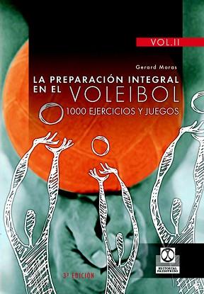 PREPARACION INTEGRAL EN EL VOLEIBOL VOL 1-2 | 9788480191647 | MORAS, GERARD