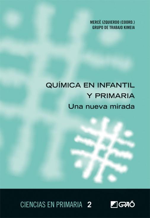 QUÍMICA EN INFANTIL Y PRIMARIA | 9788499804422 | BASORA ZANÓN, AIDA/MUNS MAYANS, M. DOLORS/CALVERAS