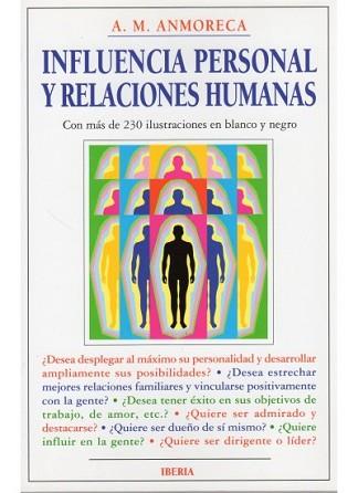 INFLUENCIA PERSONAL Y RELACIONES HUMANAS | 9788470823138 | ANMORECA, A.M.