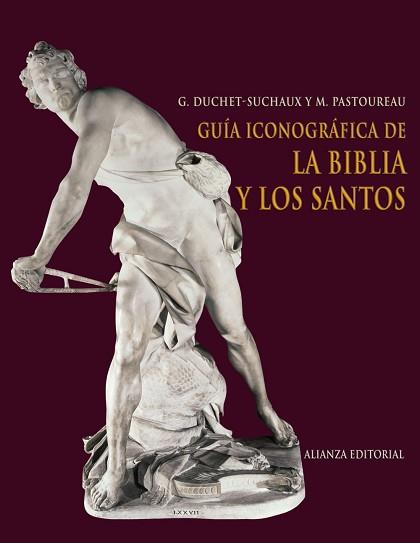 GUÍA ICONOGRÁFICA DE LA BIBLIA Y LOS SANTOS | 9788420682426 | DUCHET-SUCHAUX, GASTON/PASTOUREAU, MICHEL