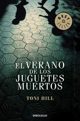 VERANO JUGUETES MUERTOS, EL (RED.2013) | 9788499899824 | HILL, TONI