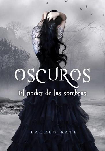 OSCUROS. EL PODER DE LAS SOMBRAS | 9788484416883 | KATE, LAUREN
