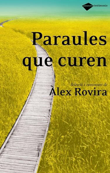 PARAULES QUE CURAN | 9788496981171 | ROVIRA, ALEX
