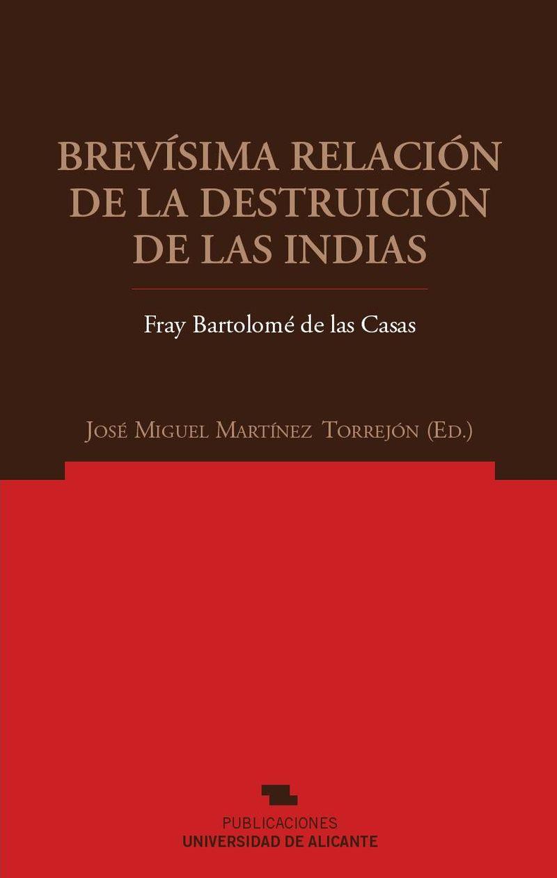 BREVISIMA RELACION DE LA DESTRUICION DE LAS INDIAS | 9788479088712 | CASAS, FRAY BARTOLOME DE LAS
