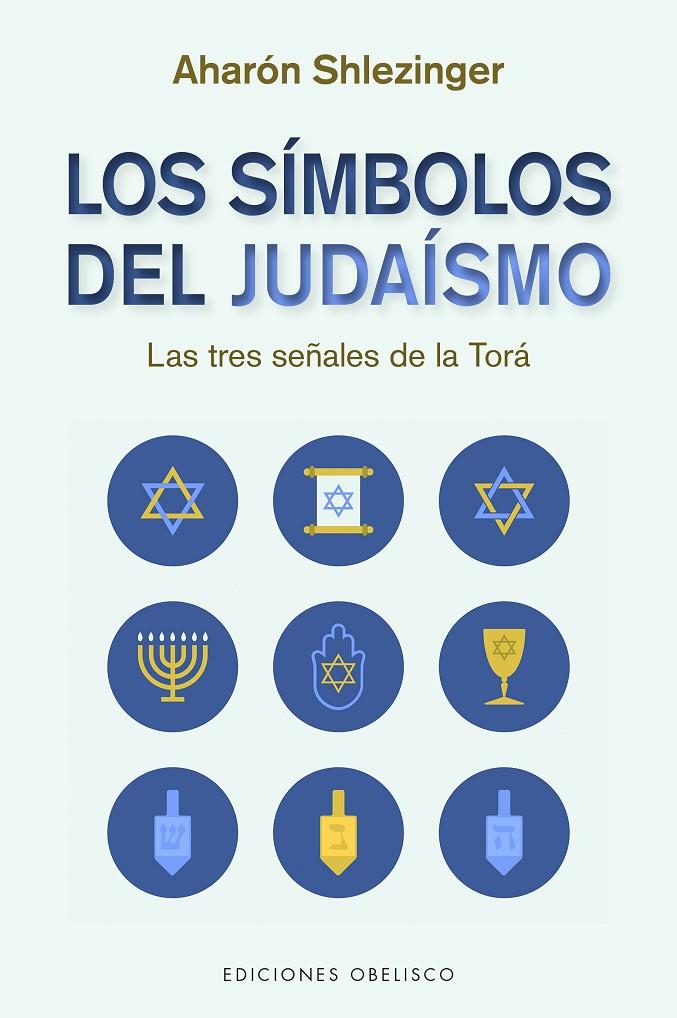 LOS SÍMBOLOS DEL JUDAÍSMO | 9788491118114 | SHLEZINGER, AHARÓN DAVID
