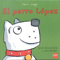 PERRO LOPEZ, EL | 9788434856806 | PARKER, ANT/DENCHFIELD, NICK
