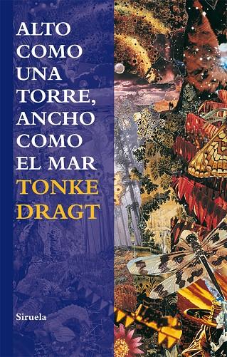ALTO COMO UNA TORRE, ANCHO COMO EL MAR | 9788498415636 | DRAGT, TONKE