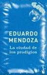 CIUDAD DE LOS PRODIGIOS, LA (VER 05) | 9788432216855 | MENDOZA, EDUARDO