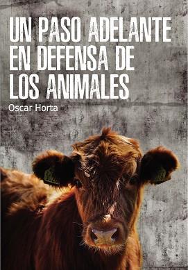 UN PASO ADELANTE EN DEFENSA DE LOS ANIMALES | 9788417121044 | HORTA ALVAREZ, OSCAR