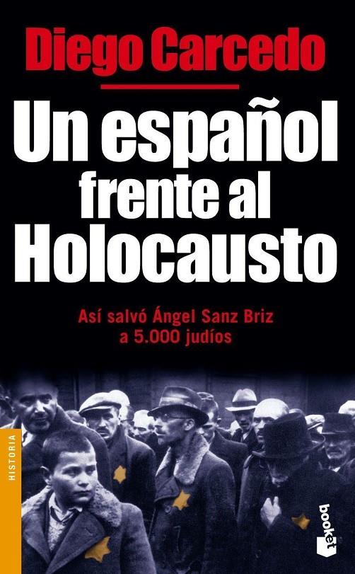 UN ESPAÑOL FRENTE AL HOLOCAUST | 9788484603474 | CARCEDO, DIEGO