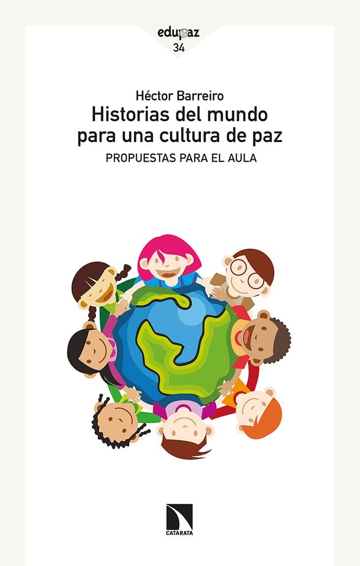 HISTORIAS DEL MUNDO PARA UNA CULTURA DE PAZ | 9788413523033 | BARREIRO, HÉCTOR
