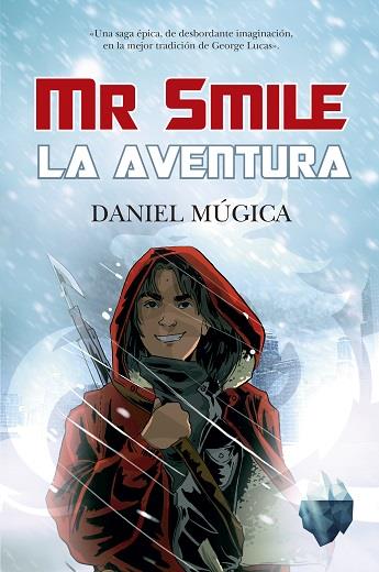 MR. SMILE. LA AVENTURA | 9788415943693 | MÚGICA, DANIEL