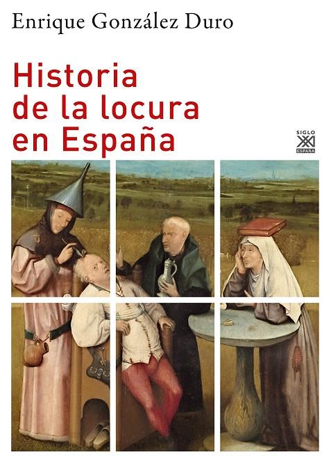 HISTORIA DE LA LOCURA EN ESPAÑA | 9788432320279 | GONZALEZ DURO, ENRIQUE
