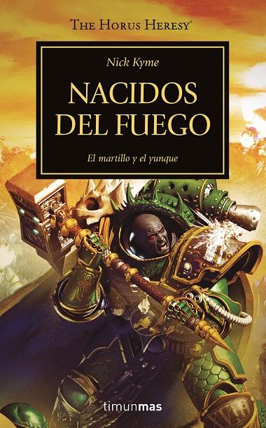 THE HORUS HERESY Nº 50/54 NACIDOS DEL FUEGO | 9788445008386 | KYME, NICK