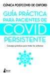 GUÍA PRÁCTICA PARA PACIENTES DE COVID PERSISTENTE | 9788416788736 | , CLÍNICA POST-COVID DE OXFORD