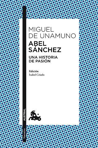 ABEL SANCHEZ | 9788467037210 | MIGUEL DE UNAMUNO