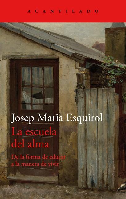 LA ESCUELA DEL ALMA | 9788419036902 | JOSEP MARIA ESQUIROL