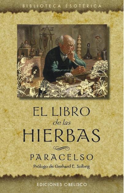 EL LIBRO DE LAS HIERBAS (N.E.) | 9788491115960 | PARACELSO