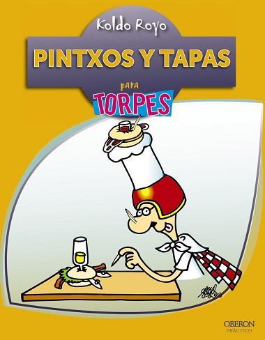 PINTXOS Y TAPAS | 9788441530607 | ROYO, KOLDO