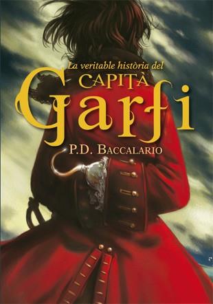 VERITABLE HISTÒRIA DEL CAPITÀ GARFI | 9788424643935 | BACCALARIO, PIERDOMENICO