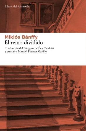 REINO DIVIDIDO | 9788492663248 | MIKLÓS BÁNFFY