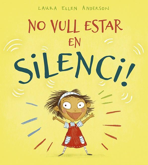 NO VULL ESTAR EN SILENCI! | 9788491453215 | ANDERSON, LAURA ELLEN