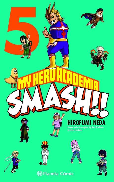 MY HERO ACADEMIA SMASH Nº 05/05 | 9788491747314 | HORIKOSHI, KOHEI / NEDA, HIROFUMI