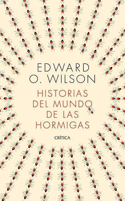 HISTORIAS DEL MUNDO DE LAS HORMIGAS | 9788491993650 | WILSON, EDWARD O.