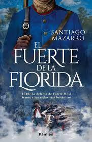 FUERTE DE LA FLORIDA, EL | 9788419301000 | MAZARRO, SANTIAGO