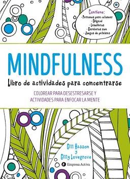 MINDFULNESS. LIBRO DE ACTIVIDADES PARA CONCENTRARSE | 9788492921492 | HASSON, GILL/LOVEGROVE, GILLY
