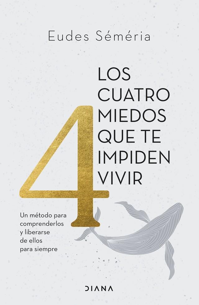 LOS CUATRO MIEDOS QUE TE IMPIDEN VIVIR | 9788411191449 | SEMERIA, EUDES