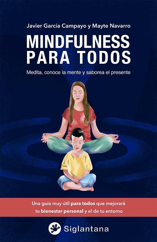 MINDFULNESS PARA TODOS | 9788494595967 | GARCÍA CAMPAYO, JAVIER / NAVARRO, MAYTE