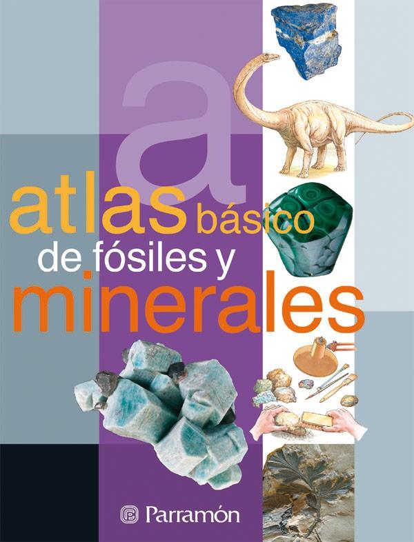 ATLAS BASICO DE FOSILES Y MINERALES | 9788434225688