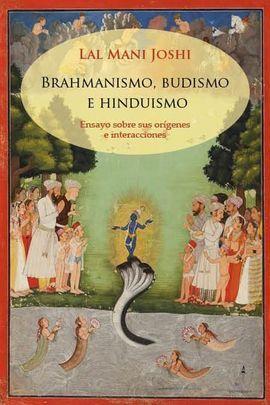 BRAHMANISMO, BUDISMO E HINDUISMO | 9788412176339 | MANI JOSHI, LAL