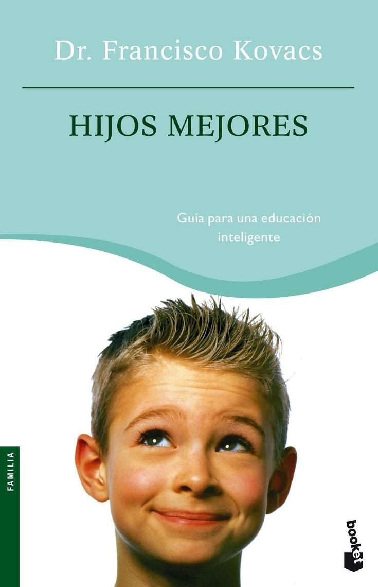 HIJOS MEJORES | 9788427031098 | DR. FRANCISCO KOVACS